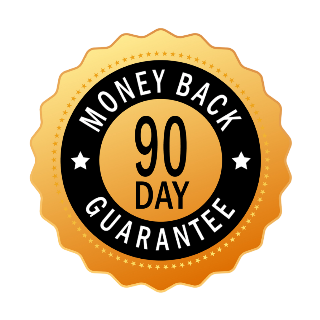 90 Day Money Back Guarantee